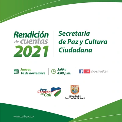 Segunda Rendición de Cuentas 2021 de la Secretaría de Paz y Cultura Ciudadana
