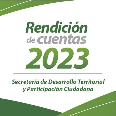 Segunda rendición de cuentas de la Sec. de Desarrollo Territorial y Participación Ciudadana 2023