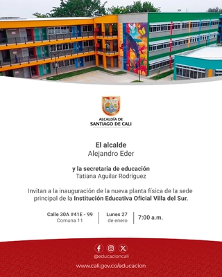 Inauguración de la planta física de la sede principal de la Institución Educativa Técnica Comercial Villa del Sur