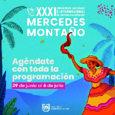 XXXI Encuentro Nacional e Internacional de Danzas Folkloricas Mercedes Montaño