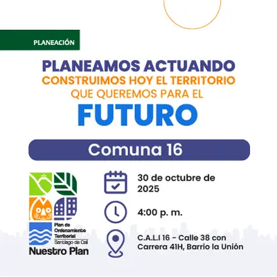 Te invitamos al Taller de Formulación Participativa en el marco del proceso de Revisión y Ajuste del POT en la  Comuna 16