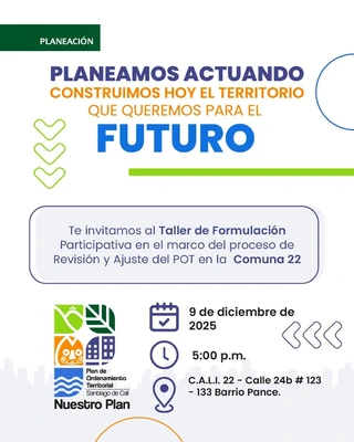Invitamos a toda los habitantes, vecinos y amigos de la comuna 22 a participar en el Taller de Planeación Participativa