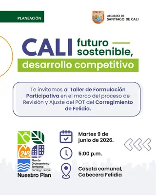 Te invitamos al Taller de Formulación Participativa en el marco del proceso de Revisión y Ajuste del POT del Corregimiento de Felidia. 