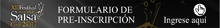 Formulario Pre-Inscripción Festival Mundial de Salsa 2017