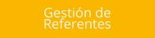 Gestión de Referentes