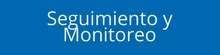 Seguimiento y Monitoreo