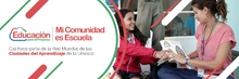Mi comunidad es Escuela Ciudades de Aprendizaje