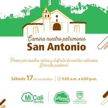 Camina nuestro patrimonio ‘San Antonio’ y disfruta de Mi Cali Bonita 