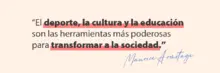 Deporte, cultura y educación