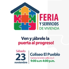 Ven este 23 de noviembre a la Feria y Servicios de Vivienda y ábrele la puerta al progreso
