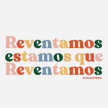 Reventamos estamos que reventamos