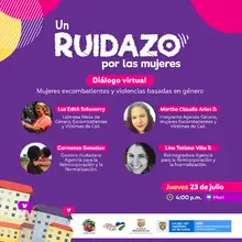 Únase al ruidazo ‘Mujeres excombatientes y violencias basadas en género’