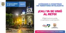 ¡Haz tu parte llenando la encuesta de Percepción de Territorios Inteligentes!