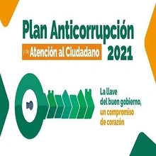 Plan Anticorrupción y de Atención al Ciudadano 2021
