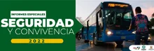 Informes Especiales Seguridad y convivencia 2022