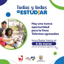 Todas y Todos a Estudiar abre cupos en la línea ‘Talentos egresados