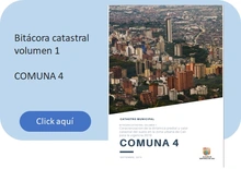 Bitácora Catastral Comuna 4
