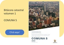 Bitácora Catastral Comuna 5