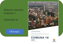 Bitácora Catastral Comuna 16