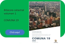 Bitácora Catastral Comuna 19