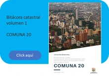 Bitácora Catastral Comuna 20