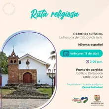 En abril, participa de nuestros recorridos y disfruta de la belleza cultural e histórica de Cali