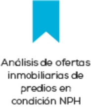 análisis ofertas inmobiliarias de predios en condición de NPH