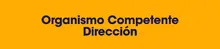 Organismo Competente
