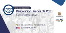 Foro ciudadano: postulación y elecciones jueces de paz