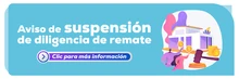 Aviso de suspensión de diligencia de remate