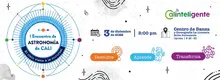El cielo viene a la ‘sucursal’ con el ‘Primer Encuentro de Astronomía de Cali’