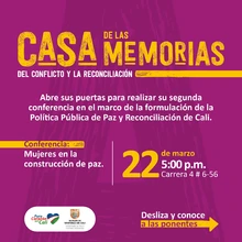 Casa de las Memorias anuncia la conferencia Mujeres en la construcción de Paz