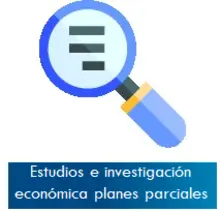 ESTUDIOS E INVESTIGACION ECONOMICA PLANES PARCIALES