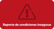 Botón - Reporte de condiciones inseguras