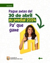 Descuento del 15 % del predial antes del 30 de abril ¡Gana usted y gana Cali! 1