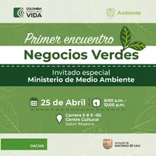 Para impulsar la sostenibilidad y la innovación ambiental, el Dagma realizará el ‘Primer Encuentro de Negocios Verdes’
