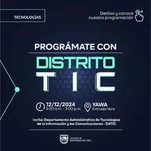 Datic invita a la Primera Feria de Tecnología e Innovación ‘Distrito TIC’:  es el 12 de diciembre en YAWA