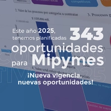 343 oportunidades para Mipymes ¡Nueva vigencia, nuevas oportunidades!