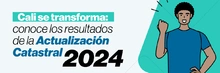 Banner informe de resultados de la actualización catastral realizada durante el 2024