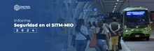 Informe de Seguridad y Convivencia en el SITM-MIO 2024
