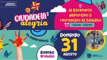 Ciudadela de la alegría del 31-08-2025