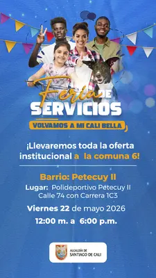 La Alcaldía lleva sus servicios al corazón del oriente: la Feria de Servicios ‘Volvamos a Mi Cali Bella’ llegará este viernes a Petecuy II