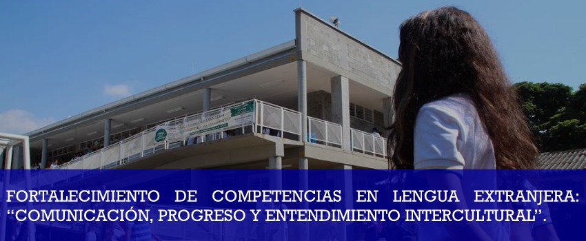 Bilingüismo Programa de Fortalecimiento de competencias en lengua extranjera de la Secretaría de Educación