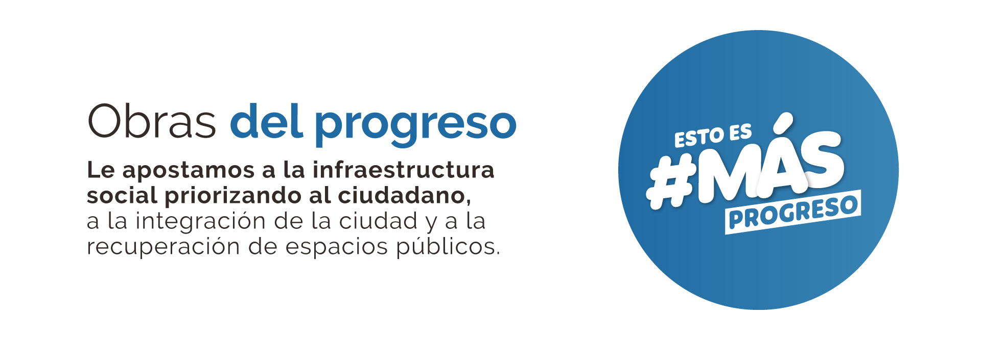 MÁS Obras del progreso