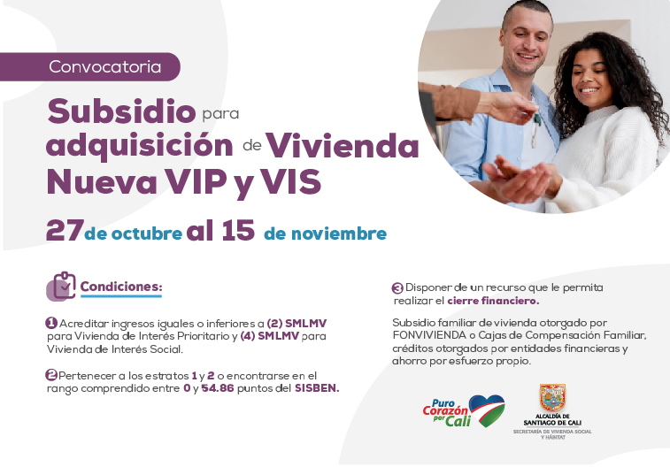 Convocatoria Subsidio para adquisición de Vivienda Nueva VIP y VIS Convocatoria Subsidio para adquisición de Vivienda Nueva VIP y VIS