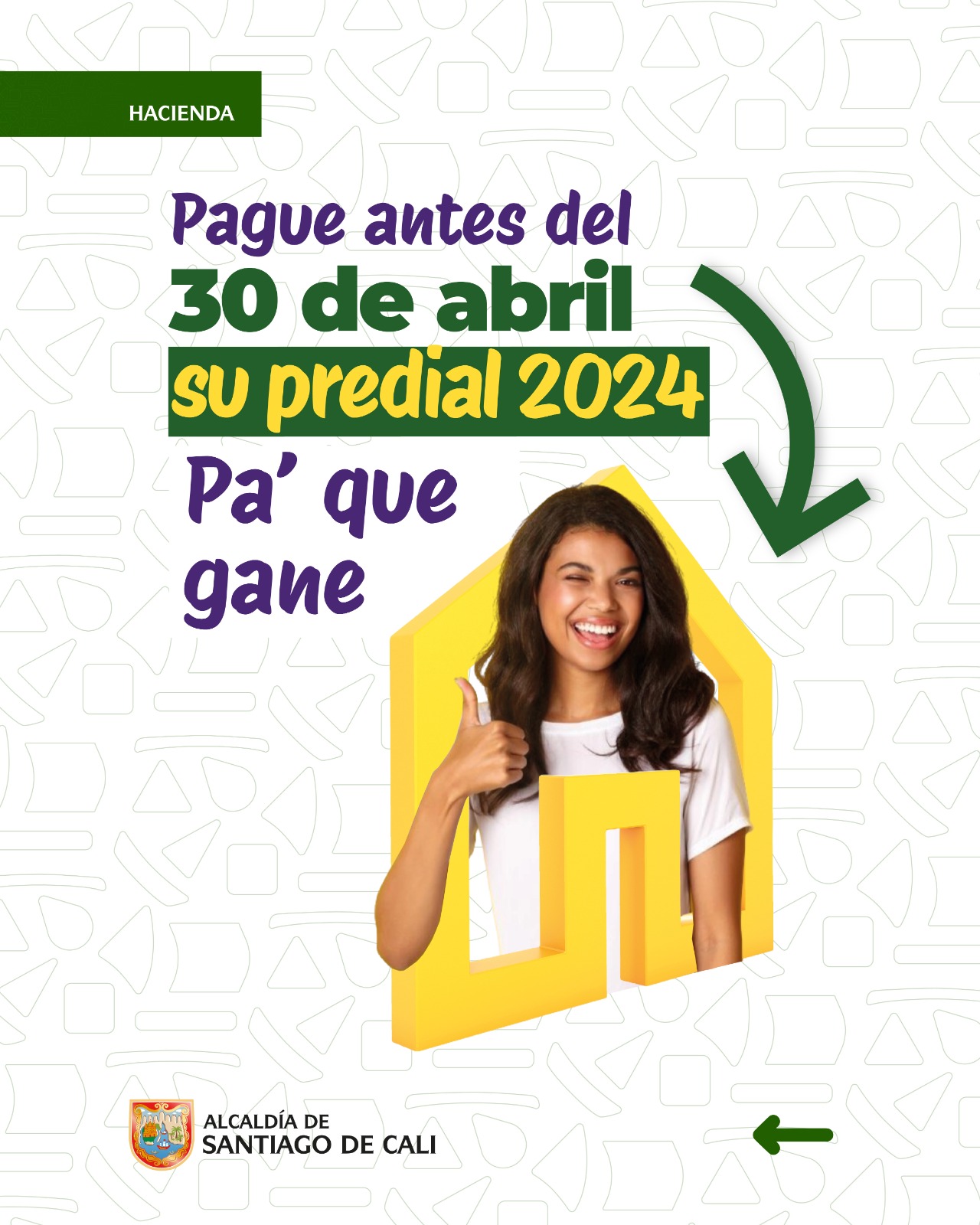 Descuento del 15 % del predial antes del 30 de abril ¡Gana usted y gana Cali! 1 Descuento del 15 % del predial antes del 30 de abril ¡Gana usted y gana Cali! 1