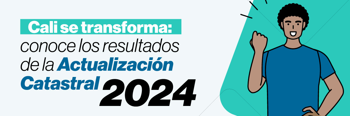 Banner informe de resultados de la actualización catastral realizada durante el 2024