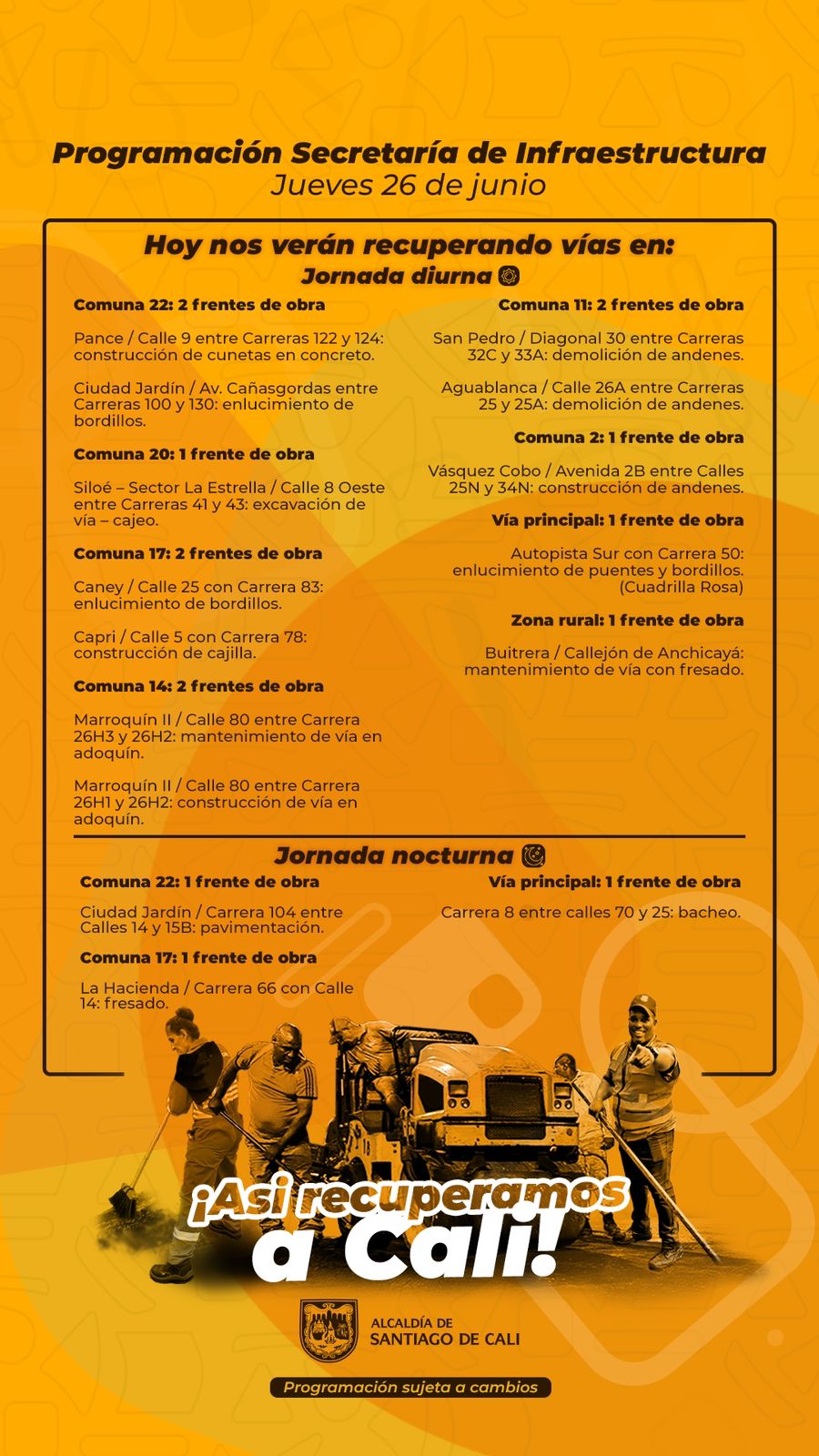 Conozca la agenda de la recuperación de la malla vial de hoy, 26 de junio Conozca la agenda de la recuperación de la malla vial de hoy, 26 de junio