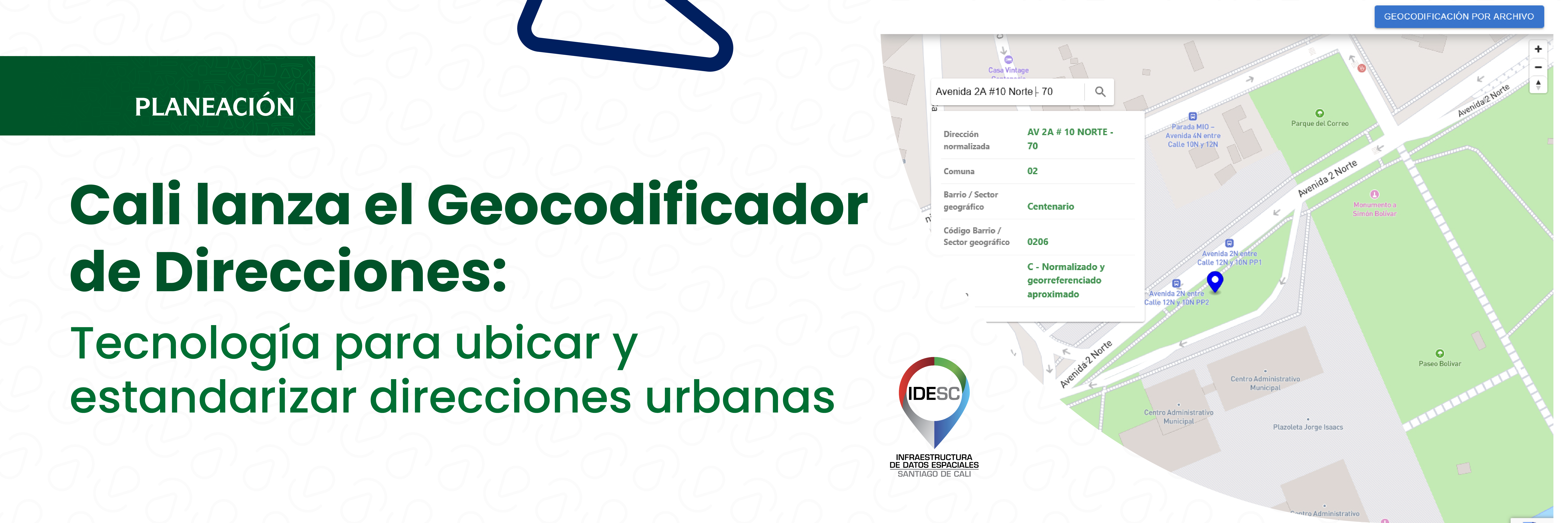 Pieza gráfica donde se muestra en el lado derecho un cuarto de círculo dentro del cual se encuentra una imagen del servicio de geocodificación por mapa; al costado izquierdo se muestra el título de la noticia y un pequeño recuadro con la palabra Planeación; y en el medio el logo de la IDESC.