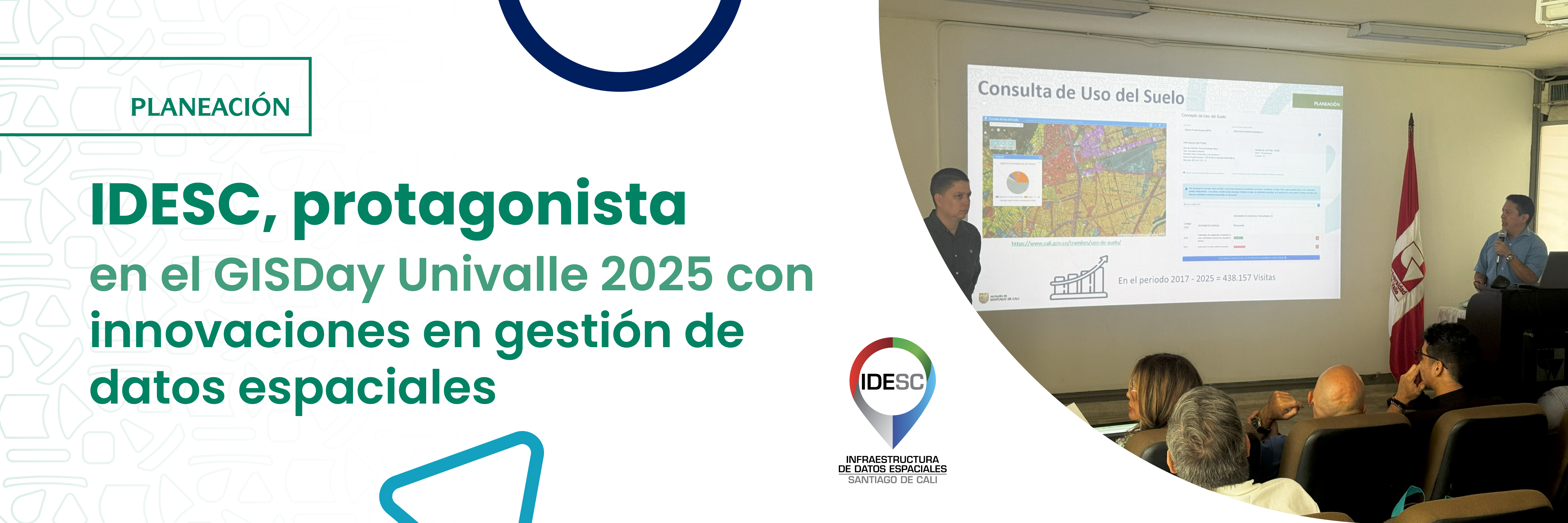 Pieza gráfica donde se muestra en el lado derecho una fotografía del evento, donde se alcanza apreciar el público asistente, al frente dos integrantes de la IDESC exponiendo y sobre la pared se proyecta una de las diapositivas que muestra la aplicación de Consulta de Uso del Suelo; al costado izquierdo se muestra el título de la noticia y un pequeño recuadro con la palabra Planeación; y en la mitad se muestra el logo de la IDESC.